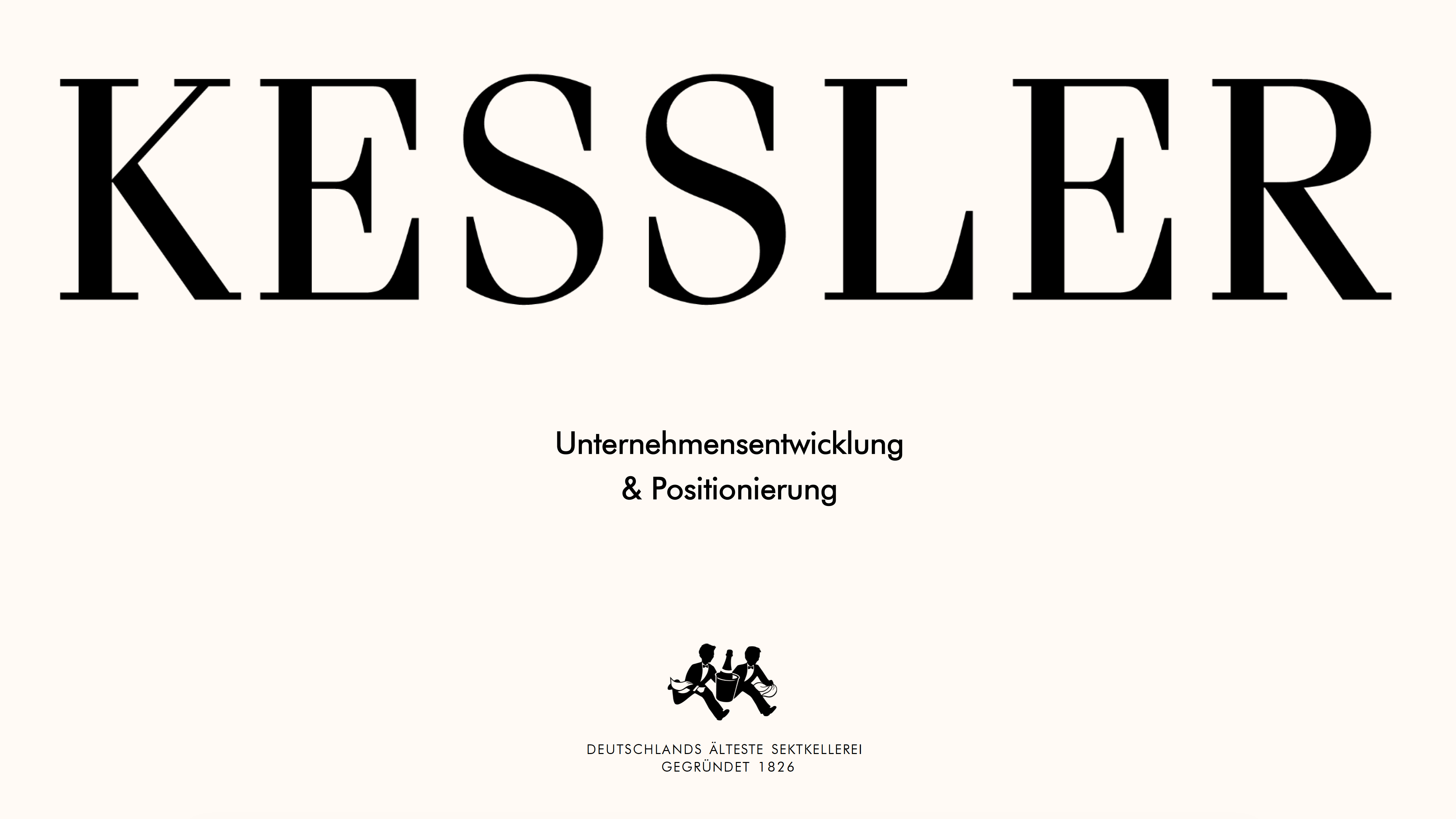 KESSLER Entwicklung und Positionierung
